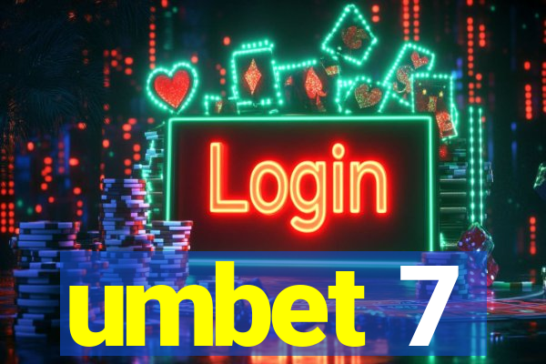 umbet 7